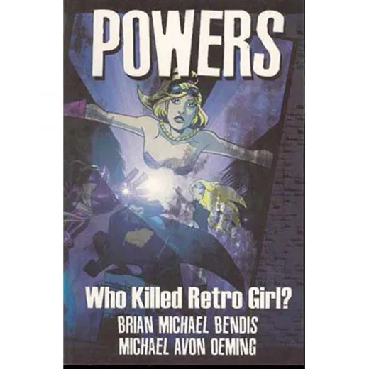 Powers Tpb 001 - Who Killed Retro Girl?