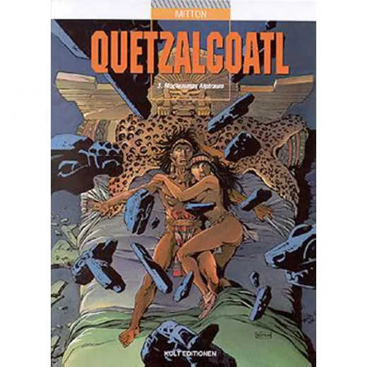 Quetzalcoatl 003 - Moctezumas Alptraum