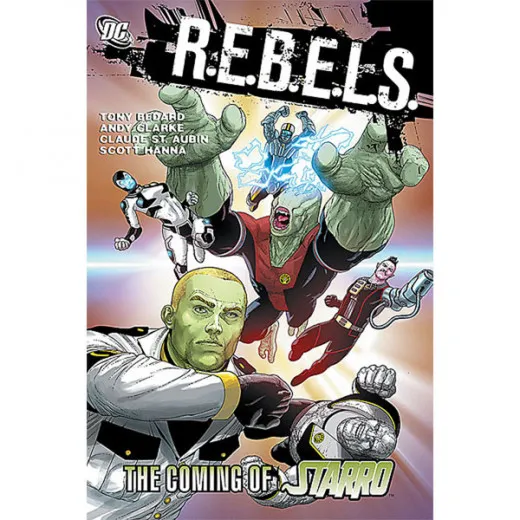 R.e.b.e.l.s. Tpb 001 - The Coming Of Starro