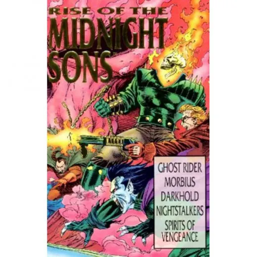 Rise Of The Midnight Sons Tpb - Ghost Rider/morbius/darkhold/nightstalkers/spirits Of Vengeance