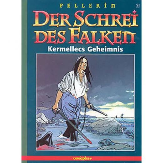 Schrei Des Falken 001 - Kemellecs Geheimnis