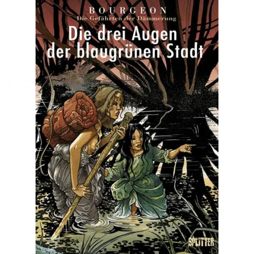 Gefhrten Der Dmmerung 002 - Die Drei Augen Der Blaugrnen Stadt