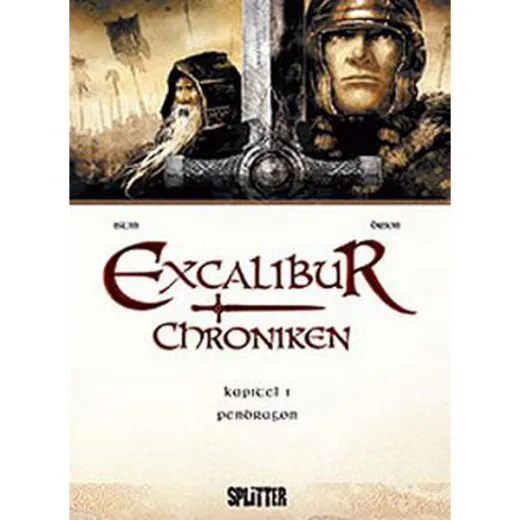 Excalibur Chroniken 001 - Pendragon