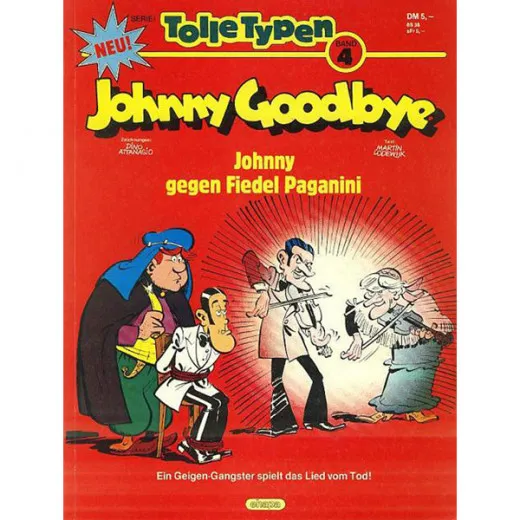 Tolle Typen 004 - Johnny Goodbye: Johnny Gegen Fiedel Paganini