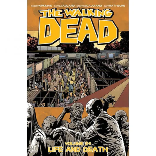 The Walking Dead Tpb 024 - Life After Death