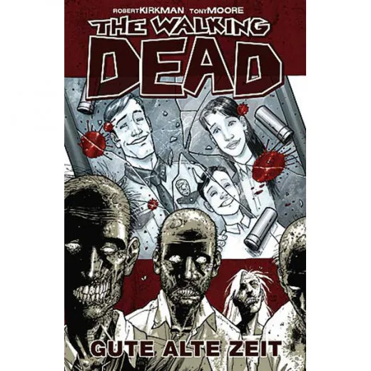 Walking Dead 001 - Gute Alte Zeit