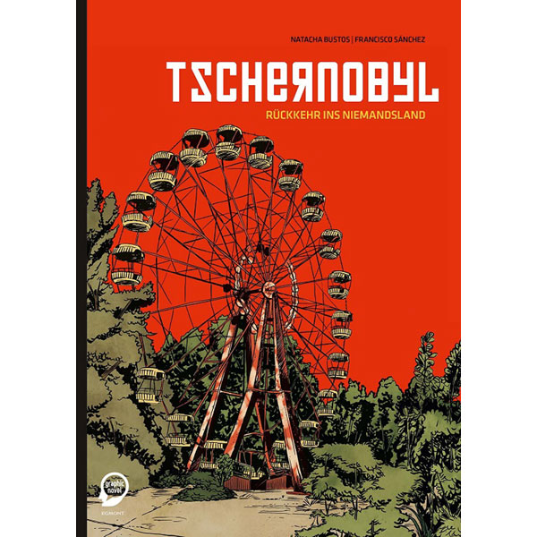 Tschernobyl: Rückkehr Ins Niemandsland - Comicland Comics ...