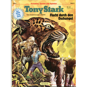 Detektive, Gauner Und Agenten 003 - Tony Stark: Flucht Durch Den Dschungel