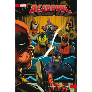 Deadpool (brand New) Hc 003 - Der Durch Die Hlle Geht