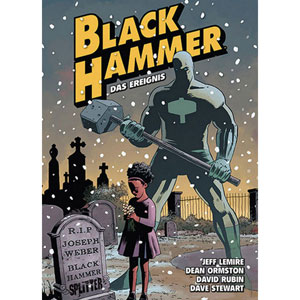 Black Hammer 002 - Das Ereignis