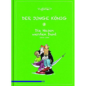 Der Junge Knig 003 - 1988-1990: Die Nasen Werden Bunt