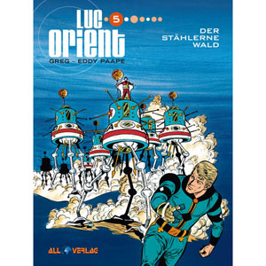 Luc Orient Hc 005 - Der Sthlerne Wald