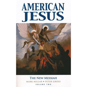 American Jesus Tpb 002 - New Messiah