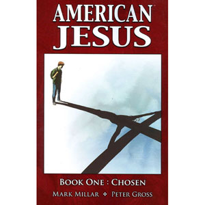 American Jesus Tpb 001 - Chosen