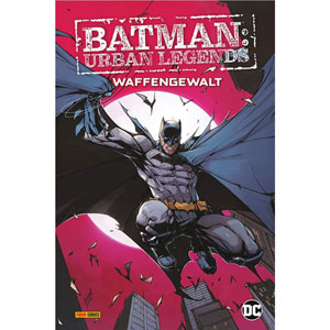 Batman Hc - Urban Legends - Waffengewalt