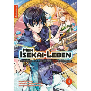 Mein Isekai-leben 004 - Mit Hilfe Von Schleim Zum Mchtigsten Magier Einer Anderen Welt