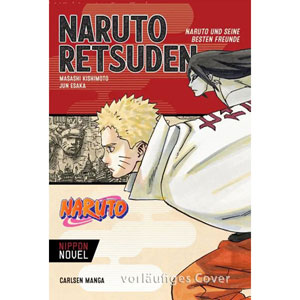 Naruto - Sasuke Retsuden: Herr Und Frau Uchiha Und Der Sternenhimmel (nippon Novel)