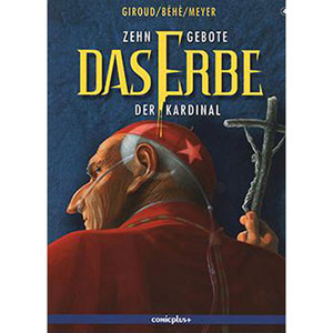 Zehn Gebote - Das Erbe 004 - Der Kardinal