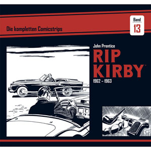 Rip Kirby 013 - Die Kompletten Comicstrips 1962-1963