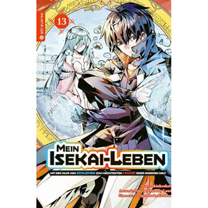 Mein Isekai-leben 013 - Mit Hilfe Von Schleim Zum Mchtigsten Magier Einer Anderen Welt