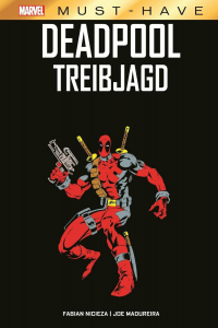 Marvel Must Have - Deadpool - Treibjagd