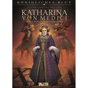 Knigliches Blut - Katharina Von Medici – Die Verfluchte Knigin