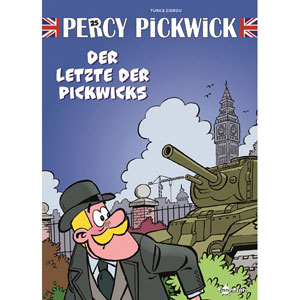 Percy Pickwick 025 - Der Letzte Der Pickwicks