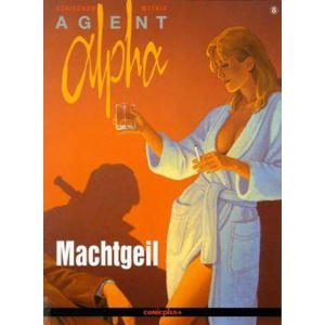 Agent Alpha 008 - Machtgeil