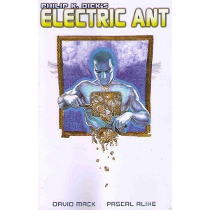 Philip K. Dick's Electric Ant Tpb