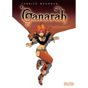 Ganarah 002 - Ein Palast, Bume Und Blutrote Frchte