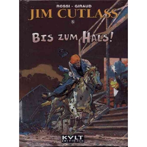 Jim Cutlass 005 - Bis Zum Hals!