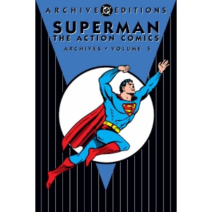 Superman In Action Comics Archives 005