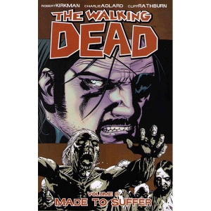 The Walking Dead Tpb 008 - Made To Suffer