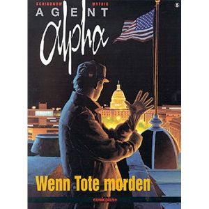 Agent Alpha 005 - Wenn Tote Morden