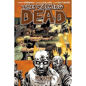 Walking Dead 020 - Kriegszustand - Teil 1