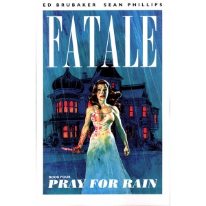 Fatale Tpb 004 - Pray For Rain