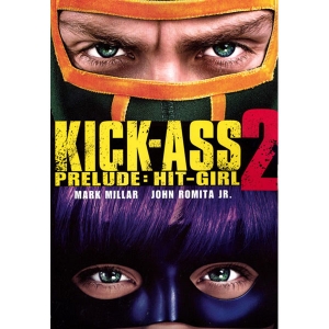 Kick Ass Tpb 002 - Prelude Hit-girl