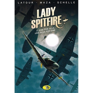 Lady Spitfire 003 - Eine Fr Alle, Und Alle Fr Eine