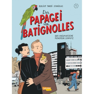 Papagei Von Batignolles 001 - Der Enigmatische Monsieur Schmutz