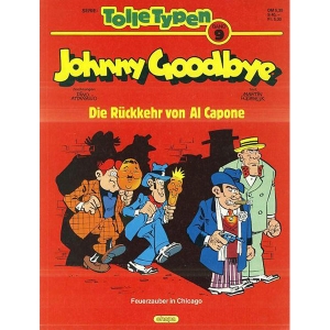 Tolle Typen 009 - Johnny Goodbye: Die Rckkehr Von Al Capone