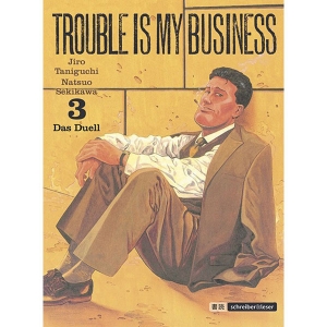 Trouble Is My Business 003 - Das Duell