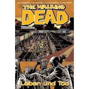 Walking Dead 024 - Leben Und Tod