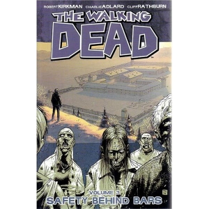 The Walking Dead Tpb 003 - Safety Behind Bars
