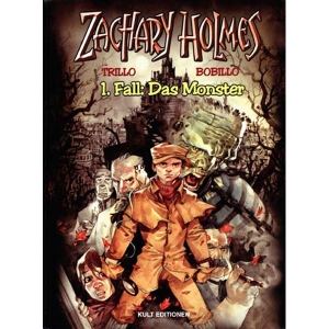 Zachary Holmes 001 - 1. Fall: Das Monster