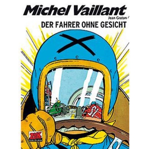 Michel Vaillant 002 - Der Fahrer Ohne Gesicht